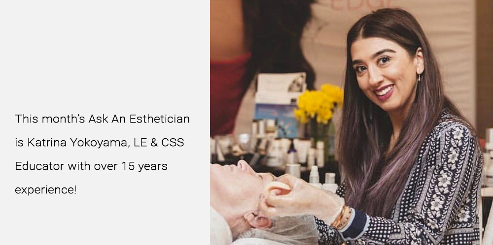 Ask an Esthetician